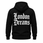 London Dreams Hoodie